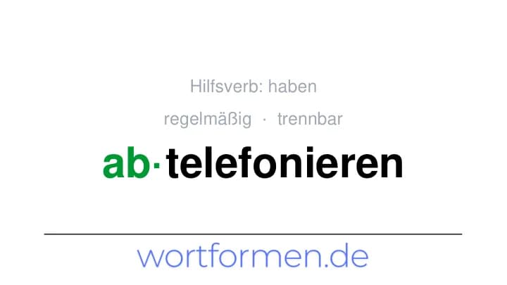 Konjugation des Verbs abtelefonieren (trennbar, regelmäßig)