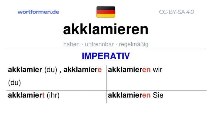 Imperativ des Verbs akklamieren, Imperativbildung akklamieren, Bildung Imperativ von akklamieren, Imperativformen von akklamieren, Befehlsformen akklamieren