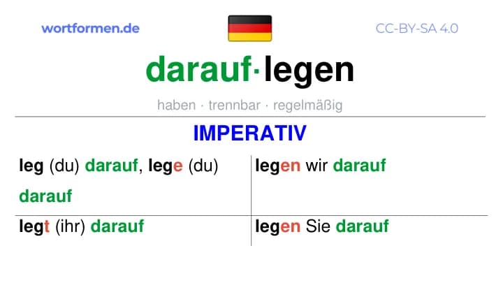 Imperativ des Verbs darauflegen, Imperativbildung darauflegen, Bildung Imperativ von darauflegen, Imperativformen von darauflegen, Befehlsformen darauflegen