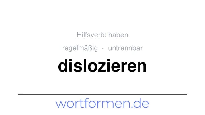 Konjugation des Verbs dislozieren (untrennbar, regelmäßig)