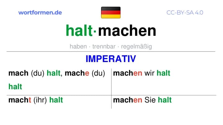 Imperativ des Verbs haltmachen, Imperativbildung haltmachen, Bildung Imperativ von haltmachen, Imperativformen von haltmachen, Befehlsformen haltmachen