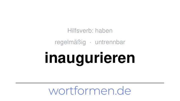 Konjugation des Verbs inaugurieren (untrennbar, regelmäßig)