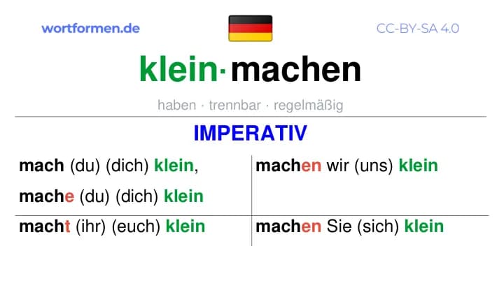 Imperativ des Verbs kleinmachen, Imperativbildung kleinmachen, Bildung Imperativ von kleinmachen, Imperativformen von kleinmachen, Befehlsformen kleinmachen