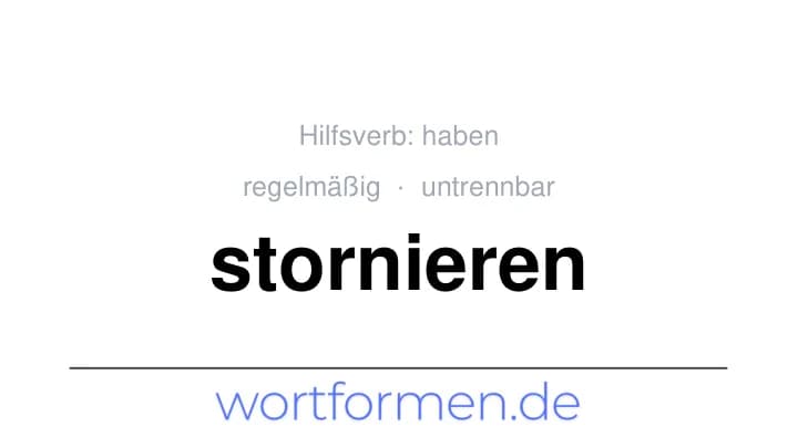 Konjugation des Verbs stornieren (untrennbar, regelmäßig)