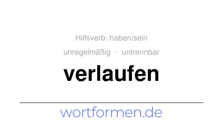 Konjugation des Verbs verlaufen (untrennbar, unregelmäßig)