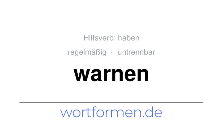 Konjugation des Verbs warnen (untrennbar, regelmäßig)