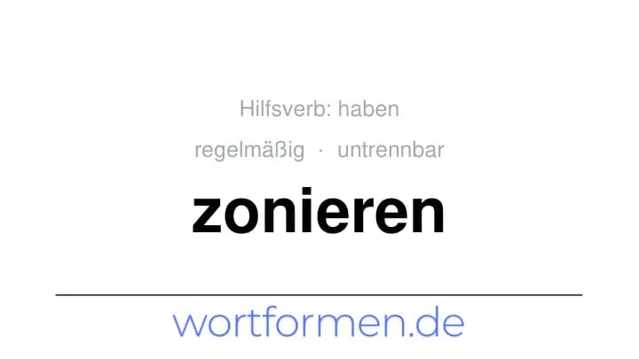 Konjugation des Verbs zonieren (untrennbar, regelmäßig)