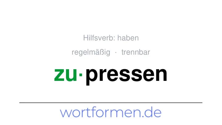 Konjugation des Verbs zupressen (trennbar, regelmäßig)