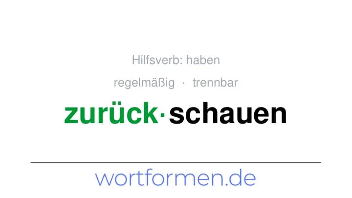 Konjugation des Verbs zurückschauen (trennbar, regelmäßig)