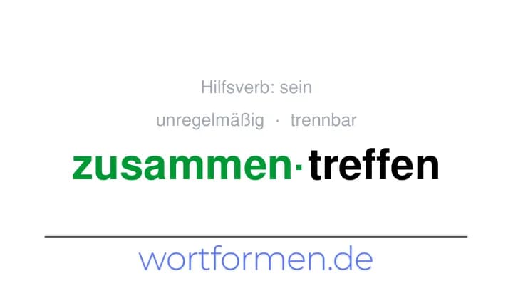 Konjugation des Verbs zusammentreffen (trennbar, unregelmäßig)